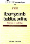 Asservissements et régulations continus Vol 2