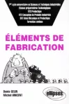 Eléments de fabrication