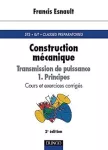 Construction mécanique, Transmission de puissance Tome 1