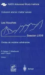 Coherent atomic matter waves (les houches, 27 july 27 august, grenoble 1999)