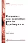 Composants semi-conducteurs pour les hyperfréquences