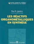 Les réactifs organométalliques en synthèse