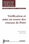 Vérification et mise en oeuvre des réseaux de petri