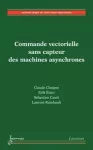 Commande vectorielle sans capteur des machines asynchrones