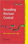 Receding Horizon Control : Model predictive control for state models