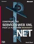 Construire des services WEB XML pour la plate-forme microsoft.NET