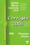 Annales des concours PSI physique et chimie 2005