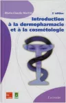 Introduction à la dermopharmacie et à la cosmétologie