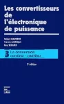 Les convertisseurs de l'électronique de puissance Vol 3