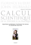 Calcul scientifique de la théorie à la pratique Vol 1