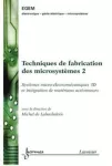 Techniques de fabrication des microsystèmes 2