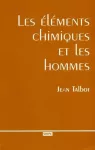 Les éléments chimiques et les hommes