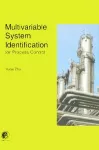 Multivariable system identification, for process control