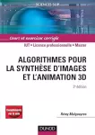 Algorithmes pour la synthèse d'images et l'animation 3D