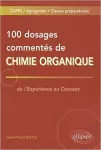 100 dosages commentés de chimie organique