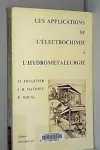 Les applications de l'électrochimie à l'hydrométallurgie