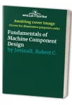 Fundamentals of machine component design