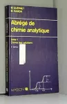 Abrégé de chimie analytique à l'usage des étudiants en pharmacie Tome 2