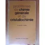 Problèmes de chimie générale et de cristallochimie