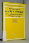 Problèmes de cinétique chimique