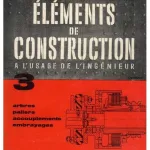 Eléments de construction à l'usage de l'ingénieur Tome 3