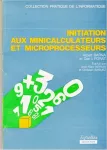 Initiation aux minicalculateurs et microprocesseurs