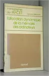 L'allocation dynamique de la mémoire des ordinateurs