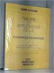 Théorie et applications de la thermodynamique (Série Schaum)