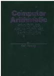 Computer arithmetic : Principles, architecture and design