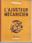 L'ajusteur mécanicien