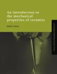 An introduction to the mechanical properties of ceramics