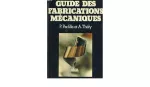 Guide des fabrications mécaniques