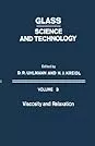 Glass: Science and technology Vol 2 : Processing