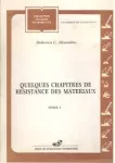 Quelques chapitres de résistance des matériaux Tome 1