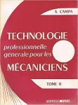 Technologie professionnelle générale pour les mécaniciens Tome 2