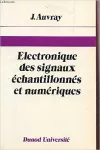 Electronique des signaux échantillonnés et numériques