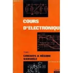 Cours d'électronique Tome 1