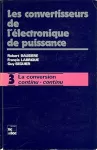 Les convertisseurs de l'électronique de puissance Vol 3