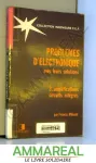 Problèmes d'électronique avec leurs solutions Tome 3