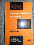 Asservissements linéaires Tome 2