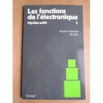 Les fonctions de l'électronique Tome 2