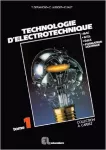 Téchnologie d'électrotechnique Tome 1