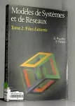 Modèles de systèmes et de réseaux Tome 2