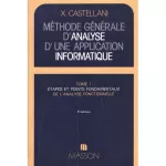 Méthode générale d'analyse d'une application informatique Tome 1