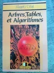 Arbres, Tables et Algorithmes