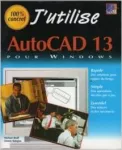 J'utilise AutoCAD 13 pour windows