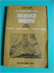 Les grands textes de la sociologie moderne