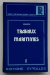 Travaux maritimes Tome 2