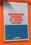 Amélioration thermique de l'habitat existant