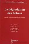 La dégradation des bétons